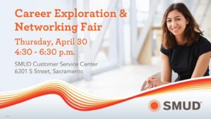 SMUD Career Exploration & Networking Fair